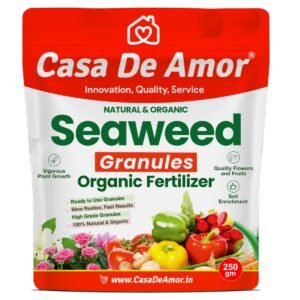Casa De Amor Seaweed Granules Organic Fertilizer for Plants | Growth Booster | Plant Tonic for All Indoor, Outdoor, Flowering, Vegetable & Home Garden Plants – 250 gm